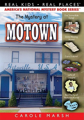 The Mystery at Motown (Real Kids! Real Places! #43) By Carole Marsh Cover Image