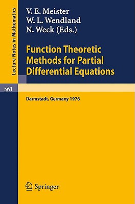 Function Theoretic Methods for Partial Differential Equations: Proceedings of the International Symposium Held at Darmstadt, Germany, 12-15 April 1976 (Lecture Notes in Mathematics #561) Cover Image