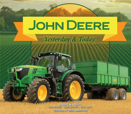 John Deere Yesterday & Today By Publications International Ltd, West Side Publishing Cover Image