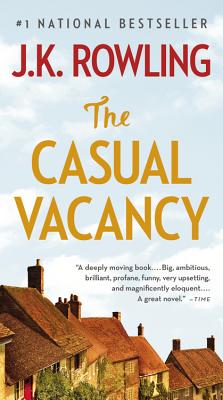 The Casual Vacancy By J. K. Rowling Cover Image