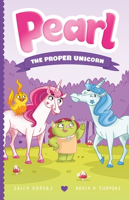 Pearl the Proper Unicorn (Pearl the Magical Unicorn #3) Cover Image