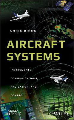 Aircraft Systems: Instruments, Communications, Navigation, and Control Cover Image