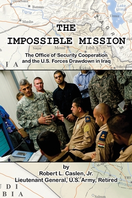 The Impossible Mission By Jr. Caslen, Robert L. Cover Image