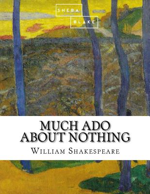 Much Ado About Nothing By Sheba Blake, William Shakespeare Cover Image