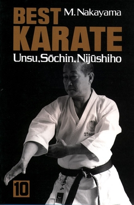 Best Karate, Vol.10: Unsu, Sochin, Nijushiho (Best Karate Series #10) By Masatoshi Nakayama Cover Image