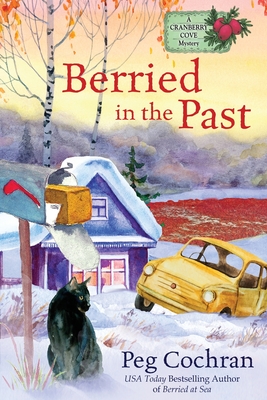 Berried in the Past (Cranberry Cove Mystery #5) By Peg Cochran Cover Image
