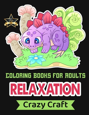 Coloring Book for Adults Relaxation: An Adult Coloring Book with Lovable  Jungle Animals, Birds, Plants, Oceans, Wildlife and Much More! (Paperback)