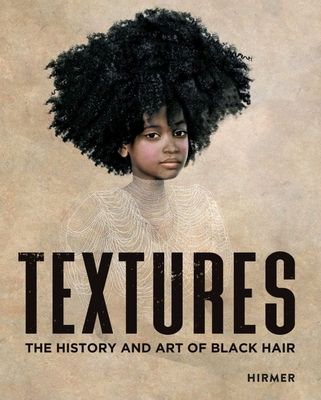 Textures: The History and Art of Black Hair  Cover Image
