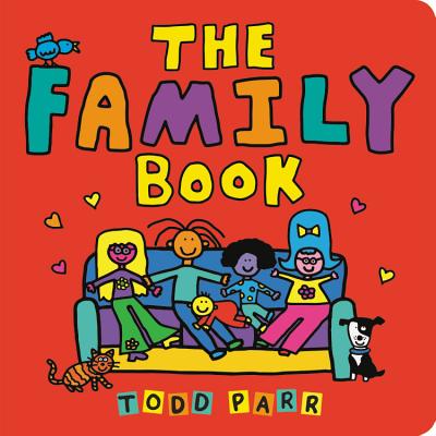 The Family Book By Todd Parr Cover Image