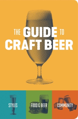 The Guide to Craft Beer By Brewers Publications Cover Image