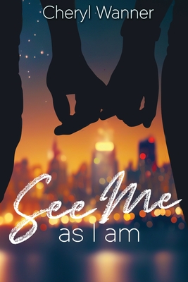 See Me As I Am By Cheryl Wanner Cover Image
