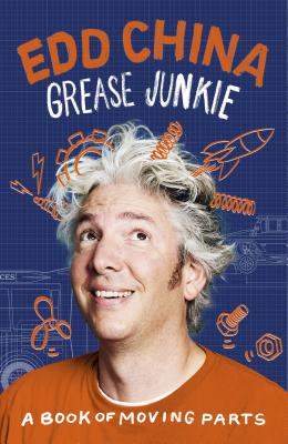 Grease Junkie: A Book of Moving Parts Cover Image