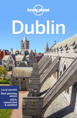 Lonely Planet Dublin (City Guide) By Lonely Planet, Fionn Davenport Cover Image