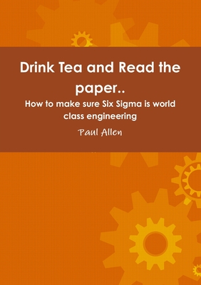 Drink Tea and Read the paper.. By Paul Allen Cover Image