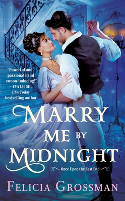 Marry Me by Midnight (Once Upon the East End #1) By Felicia Grossman Cover Image