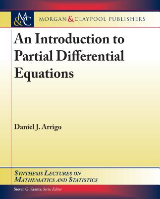 An Introduction to Partial Differential Equations (Synthesis Lectures on Mathematics and Statistics) Cover Image