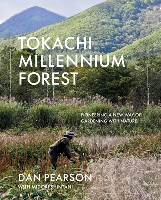 Tokachi Millennium Forest: Pioneering a New Way of Gardening With Nature