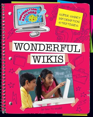 Wonderful Wikis (Explorer Library: Information Explorer) By Ann Truesdell Cover Image