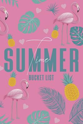 Summer Time Bucket List By Stir and Write Journals Cover Image