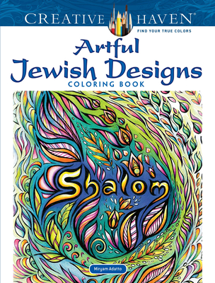Creative Haven Artful Jewish Designs Coloring Book (Creative Haven Coloring Books) Cover Image