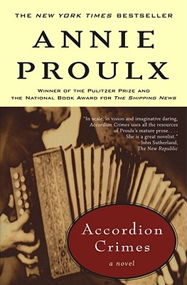 Accordion Crimes By Annie Proulx Cover Image