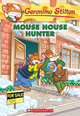 Mouse House Hunter (Geronimo Stilton #61) Cover Image