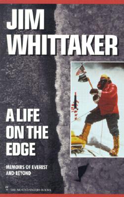 A Life on the Edge: Memoirs of Everest and Beyond Cover Image