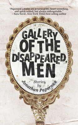 Gallery of the Disappeared Men: Stories