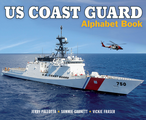 US Coast Guard Alphabet Book (Jerry Pallotta's Alphabet Books)
