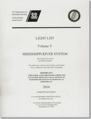 Light List: Mississippi River System Of The United States 2014 ...