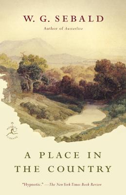 A Place in the Country (Modern Library Classics) By W.G. Sebald, Jo Catling (Translated by) Cover Image