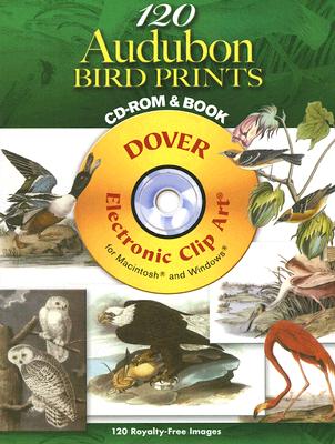 120 Audubon Bird Prints [With CDROM] (Dover Electronic Clip Art) By John James Audubon Cover Image