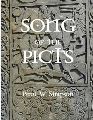 Song of the Picts By Paul W. Simpson Cover Image