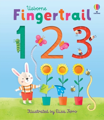 Fingertrail 123: A Kindergarten Readiness Book For Kids (Fingertrails) By Felicity Brooks, Elisa Ferro (Illustrator) Cover Image