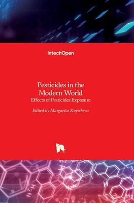 Pesticides in the Modern World: Effects of Pesticides Exposure Cover Image