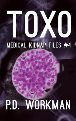 Toxo (Medical Kidnap Files #4) Cover Image