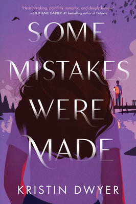 Some Mistakes Were Made By Kristin Dwyer Cover Image