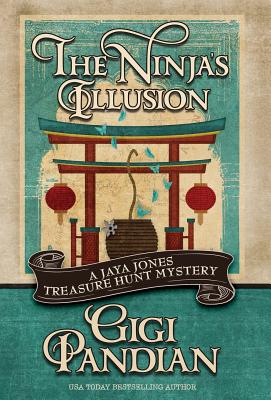 The Ninja's Illusion (Jaya Jones Treasure Hunt Mystery #5)