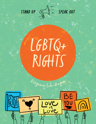 LGBTQ+ Rights By Virginia Loh-Hagan Cover Image