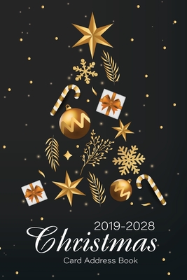 Christmas Card Address Book: 2019-2028 10 Year Organizer Record Book with A-Z Tabs, Address Book and Tracker for Christmas Cards You Send and Recei (Christmas Card Address Book List for Ten Year (Send & Receive #5)