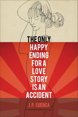 The Only Happy Ending for a Love Story Is an Accident (Brazilian Literature in Translation Series #4)