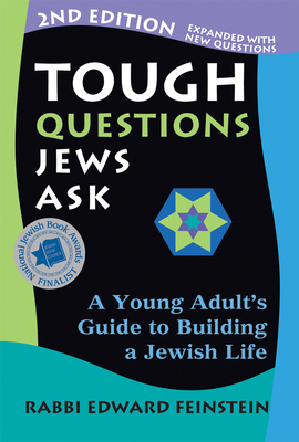 Tough Questions Jews Ask 2/E: A Young Adult's Guide to Building a Jewish Life Cover Image