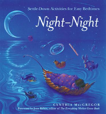 Night-Night: Settle Down Activities for Easy Bedtimes cover