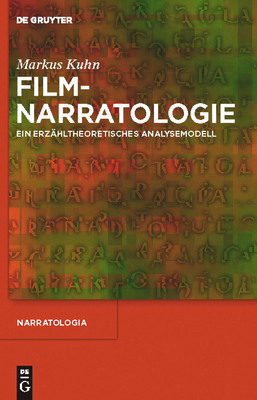 Filmnarratologie: Ein Erzähltheoretisches Analysemodell (Narratologia #26) Cover Image