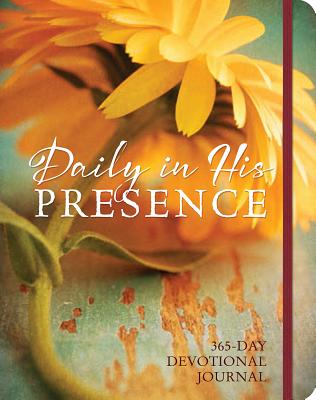 Daily in His Presence: A 365-Day Devotional Journal By Ellie Claire Cover Image