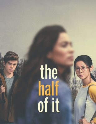 The Half of It: Screenplay By Geoffrey Boyer Cover Image