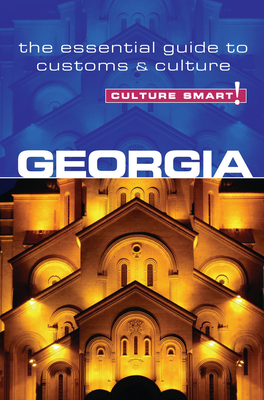 Georgia - Culture Smart!: The Essential Guide to Customs & Culture Cover Image