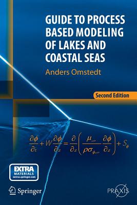 Guide to Process Based Modeling of Lakes and Coastal Seas By Anders Omstedt Cover Image