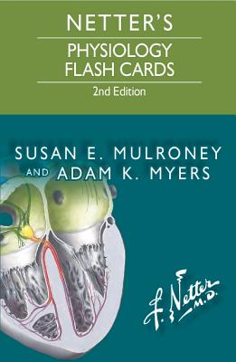 Netter's Physiology Flash Cards (Netter Basic Science)