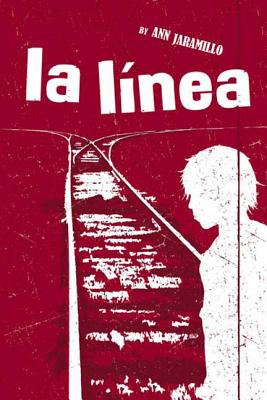 La Linea: A Novel By Ann Jaramillo Cover Image